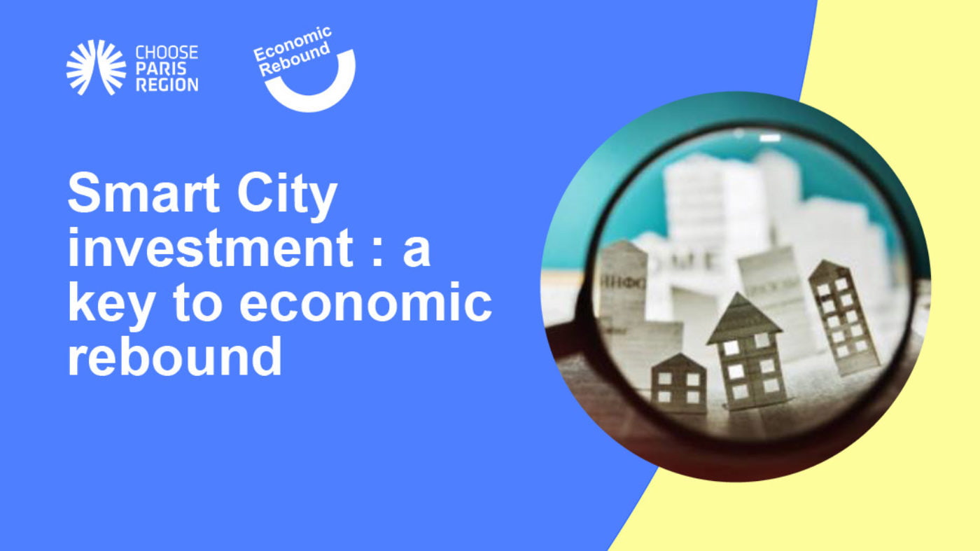 Smart City investment : a key to economic rebound
