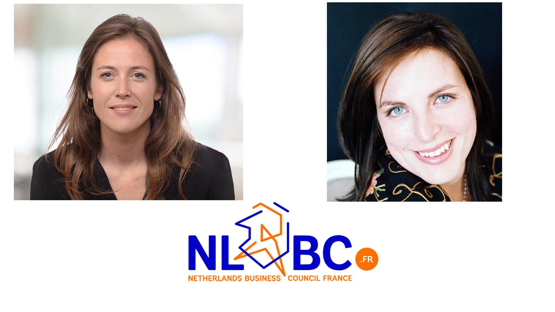 Willemijn Berenschot et Anouk Zoet, Netherlands Business Council France (NLBC)